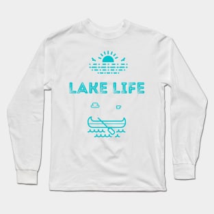 Lake Life Cute Outdoors Design for Lake Lovers Long Sleeve T-Shirt